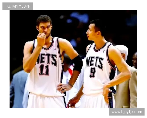 布鲁克洛佩斯：从篮下巨人到全能战士的华丽转身